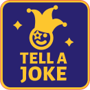 TELL A JOKE